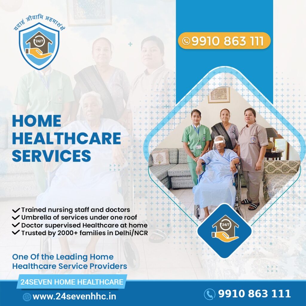 Reasons Why You Should Consider Healthcare At Home In Delhi